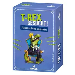Moses T-Rex gesucht! - Schwarzer Peter umgekehrt