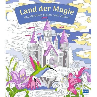 Wunderbares Malen nach Zahlen – Land der Magie, Taschenbuch von , Ullmann Medien, 978-3-7415-2788-3