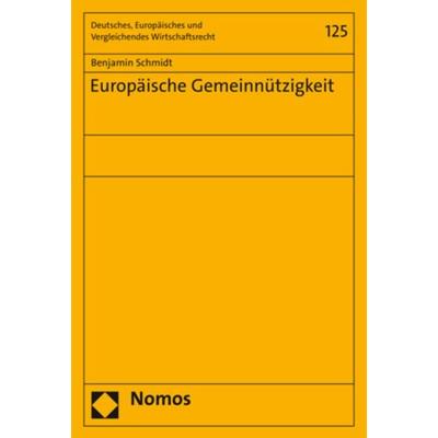 Europäische Gemeinnützigkeit, Taschenbuch von Benjamin Schmidt, Nomos, 978-3-8487-6932-2