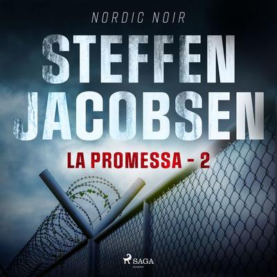 La Promessa - 2 - Steffen Jacobsen, Audio, 9788726925524
