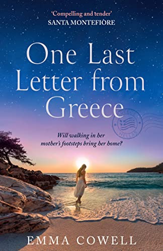 Emma Cowell - One Last Letter from Greece: The new sweeping, romantic debut novel to escape with in summer 2022 - Preis vom 10.10.2026 11:48:34 h