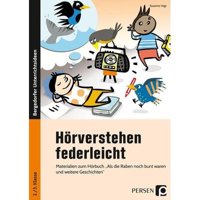 Hörverstehen federleicht, Geheftet von Susanne Vogt, Persen Verlag in der AAP Lehrerwelt GmbH, 978-3-403-20268-4