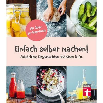 Einfach selber machen!, Taschenbuch von Agnes Prus, Stiftung Warentest, 978-3-7471-0121-6