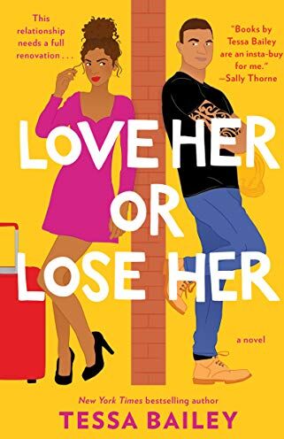 Tessa Bailey - Love Her or Lose Her: A Novel (Hot and Hammered, Band 2) - Preis vom 30.09.2026 22:30:23 h