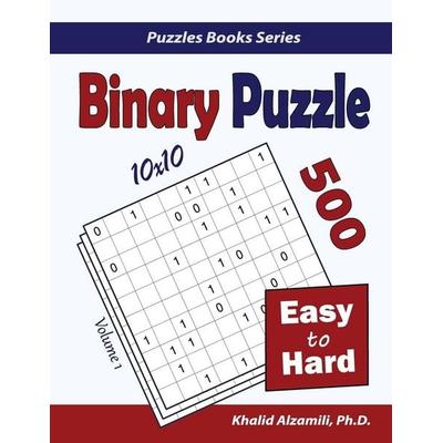 Binary Puzzle, Taschenbuch von Khalid Alzamili, Dr. Khalid Alzamili Pub