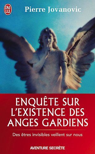 Pierre Jovanovic - Enquête sur l'existence des anges gardiens : des êtres invisibles veillent sur nous - Preis vom 13.10.2026 11:25:28 h