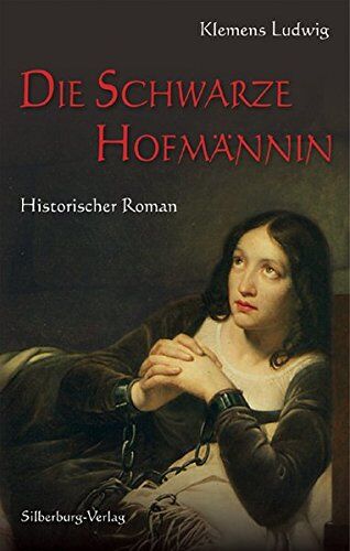 Klemens Ludwig - Die Schwarze Hofmännin: Ein Bauernkriegsroman - Preis vom 02.10.2026 23:42:20 h