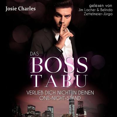 Verlieb dich nicht in deinen One-Night-Stand - Josie Charles, Audio, 4099995999662