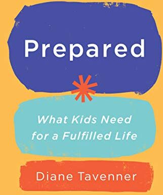 Diane Tavenner - Prepared: What Kids Need for a Fulfilled Life - Preis vom 02.10.2026 23:42:20 h