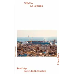 Genua - La Superba, Reisebücher von Prisca Roth