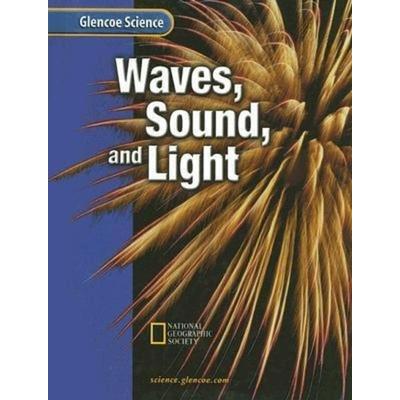 Waves, Sound, and Light, Gebundene Ausgabe von , Mcgraw Hill Higher Education, 978-0-07-825630-1