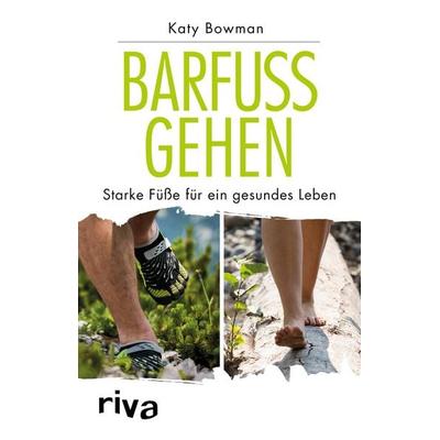 Barfuß gehen, Taschenbuch von Katy Bowman, Riva, 978-3-7423-0339-4