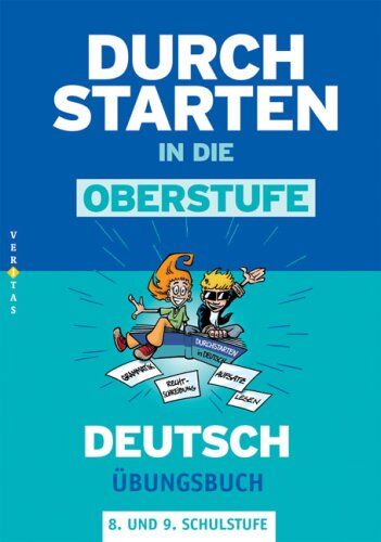 Liselotte Ostner - Durchstarten in die Oberstufe Deutsch: Übungsbuch 8. und 9. Schulstufe - Preis vom 04.10.2026 03:51:26 h