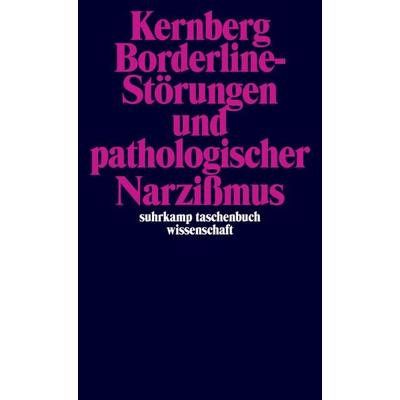 Borderline-Störungen und pathologischer Narzißmus, Taschenbuch von Otto F. Kernberg, Suhrkamp, 978-3-518-28029-4