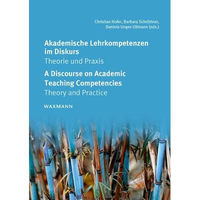 Akademische Lehrkompetenzen im Diskurs. A Discourse on Academic Teaching Competencies, Taschenbuch von , Waxmann Verlag GmbH, 978-3-8309-2578-1