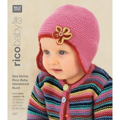 rico baby 007. Das kleine Rico Baby Handstrick Buch, Geheftet von , Rico Design GmbH & Co.KG, 978-3-942284-33-2