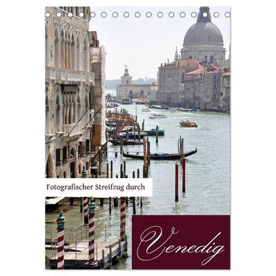 Fotografischer Streifzug durch Venedig (Tischkalender 2026 DIN A5 hoch), CALVENDO Monatskalender