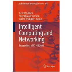 Intelligent Computing and Networking, Fachbücher von George Ghinea, Bhaskar Semwal, Vijay Khandare