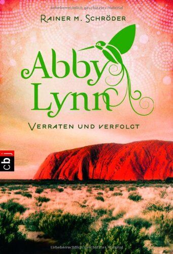 Schröder, Rainer M. - Verraten und verfolgt: Abby Lynn 3 (Die Abby-Lynn-Serie, Band 3) - Preis vom 11.10.2026 03:10:56 h
