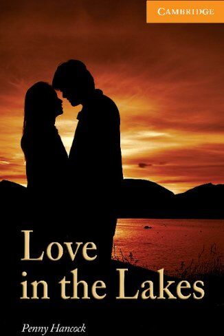 Penny Hancock - Love in the Lakes: Level 4 (Cambridge English Readers: Level 4) - Preis vom 09.10.2026 07:28:09 h