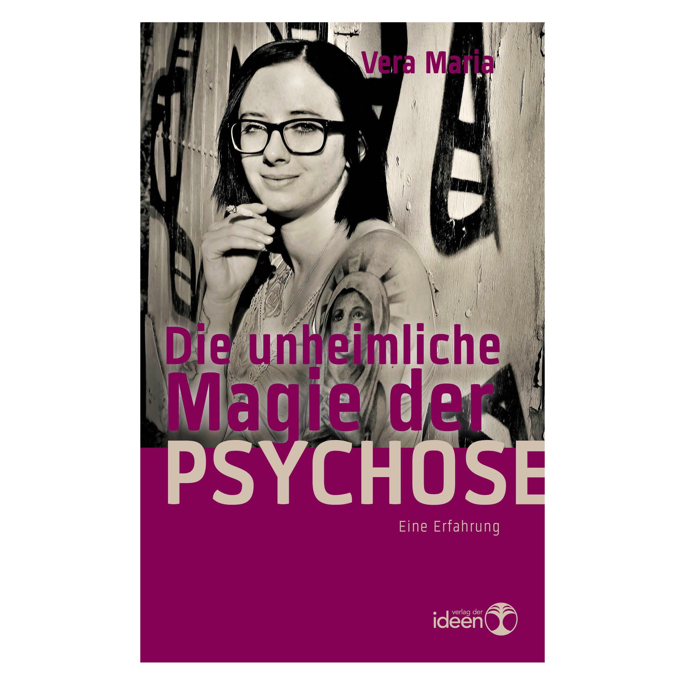 Der Ideen Die unheimliche Magie der Psychose (Deutsch, Softcover, Vera Maria) (8993186)
