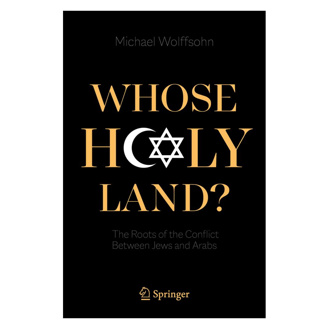 Springer Whose Holy Land? (Englisch, Softcover, Michael Wolffsohn) (47588393)