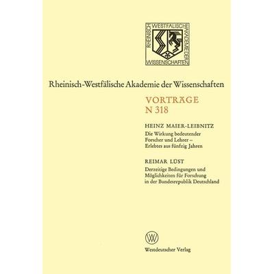 Die Wirkung bedeutender Forscher und Lehrer — Erlebtes aus fünfzig Jahren, Taschenbuch von Heinz Maier-Leibnitz, VS Verlag für Sozialwissenschaften,