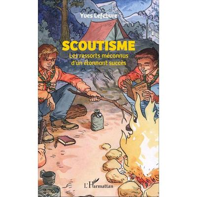 Scoutisme, Taschenbuch von Yves Lefebvre, Harmattan, 978-2-343-09656-8
