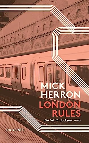Mick Herron - London Rules: Ein Fall für Jackson Lamb (detebe) - Preis vom 04.10.2026 03:51:26 h