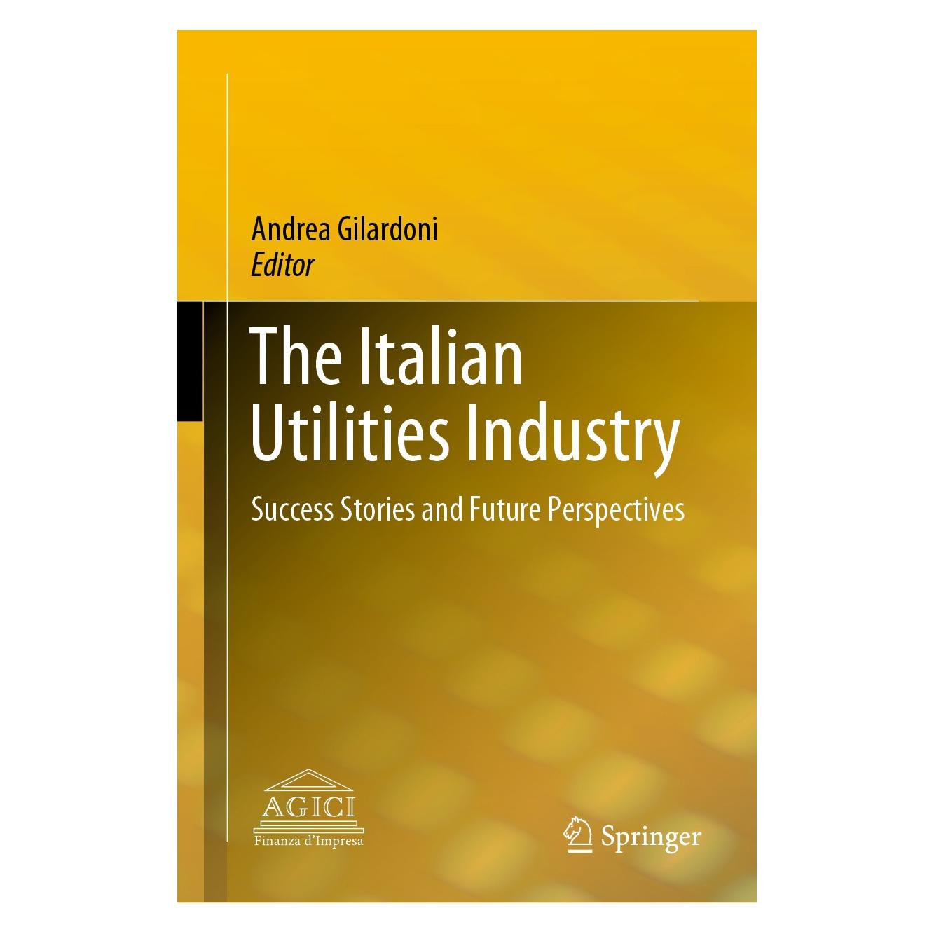 Springer The Italian Utilities Industry (Englisch, Hardcover, Andrea Gilardoni) (9783030376765)