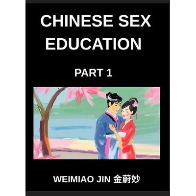 Chinese Sex Education (Part 1)- Short Essays on Human Biology, Physiology, Psychology, Learn Reading Mandarin Chinese Characters, Language, Culture,