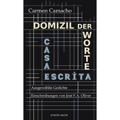 Domizil der Worte, Taschenbuch von Carmen Camacho, Schiler & Mücke, 978-3-89930-488-6