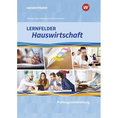 Lernfelder Hauswirtschaft, Taschenbuch von Doris Schwetje,Barbara Ruhfus-Hartmann,Christa Walgenbach,Martina Diede, Westermann Berufliche Bildung,