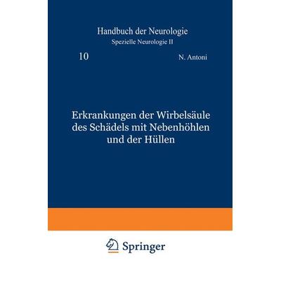 Erkrankungen der Wirbelsäule des Schädels mit Nebenhöhlen und der Hüllen, Taschenbuch von N. Antoni,H. Brunner,L. Ehrenberg,O. Hirsch,M. Lange,