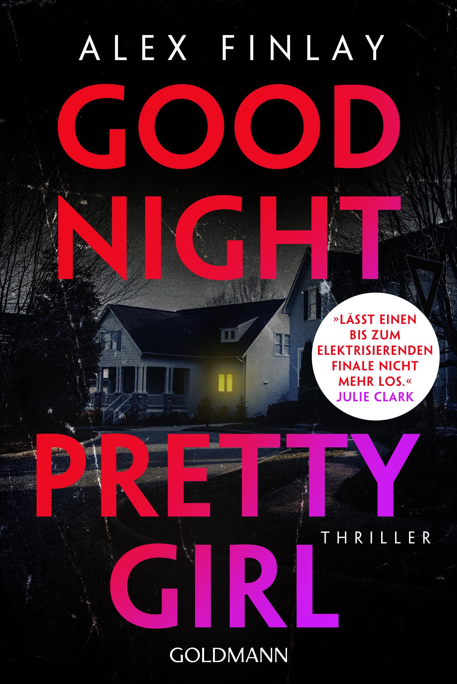 Alex Finlay - Good Night, Pretty Girl: Thriller - »Besser kann ein Thriller nicht sein.« (Lee Child) - Preis vom 11.10.2026 15:43:13 h