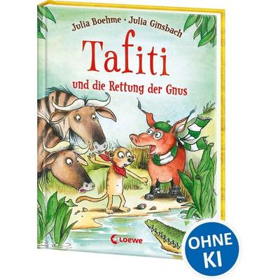 Tafiti und die Rettung der Gnus (Band 16), Gebundene Ausgabe von Julia Boehme, Loewe, 978-3-7432-0725-7