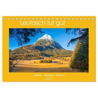 Leutasch tut gut (Tischkalender 2027 DIN A5 quer), CALVENDO Monatskalender