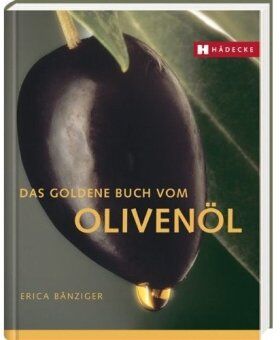 Erica Bänziger - Das goldene Buch vom Olivenöl - Preis vom 09.10.2026 07:28:09 h