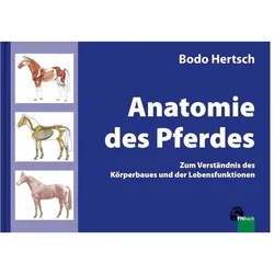 Anatomie des Pferdes, Fachbücher von Bodo Hertsch, Uwe Spenlen