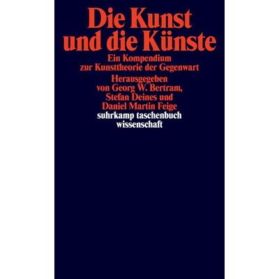 Die Kunst und die Künste, Taschenbuch von , Suhrkamp, 978-3-518-29946-3