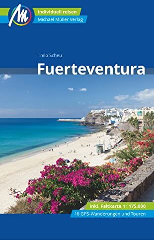 Thilo Scheu - Fuerteventura Reiseführer Michael Müller Verlag, m. 1 Karte: Individuell reisen mit vielen praktischen Tipps.. (MM-Reisen) - Preis vom 11.10.2026 15:43:13 h