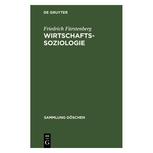 De Gruyter Fürstenberg:Wirtschaftssoziologie (Deutsch, Hardcover, Friedrich Fürstenberg) (67767558)