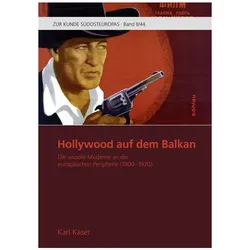 Hollywood auf dem Balkan, Biografien von Karl Kaser
