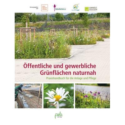 Öffentliche und gewerbliche Grünflächen naturnah, Gebundene Ausgabe von Ulrike Aufderheide, Pala, 978-3-89566-420-5