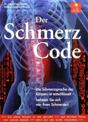 Roland Liebscher-Bracht - Der Schmerzcode: Die Schmerzsprache des Körpers ist entschlüsselt - befreien Sie sich von Ihren Schmerzen! - Preis vom 11.10.2026 03:10:56 h