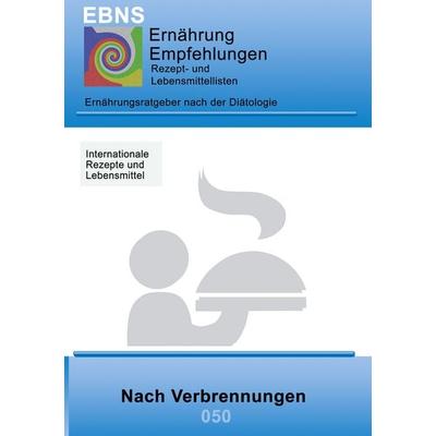 Ernährung nach Verbrennungen, Taschenbuch von Josef Miligui, BoD – Books on Demand, 978-3-8370-6557-2