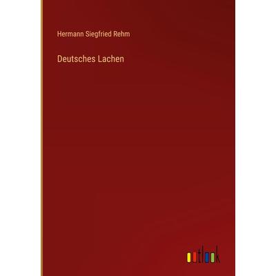 Deutsches Lachen, Gebundene Ausgabe von Hermann Siegfried Rehm, Outlook, 978-3-368-26833-6