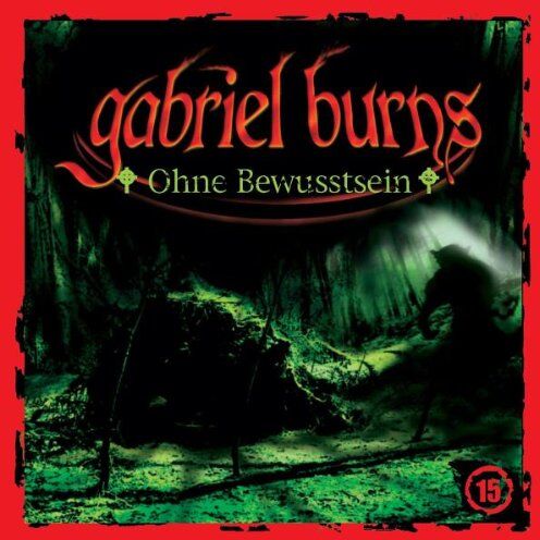 Gabriel Burns - 15: Ohne Bewusstsein - Preis vom 19.10.2026 19:33:35 h