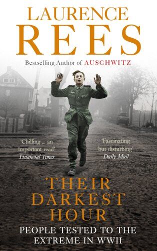 Laurence Rees - Their Darkest Hour: People Tested to the Extreme in WWII - Preis vom 14.10.2026 23:07:16 h