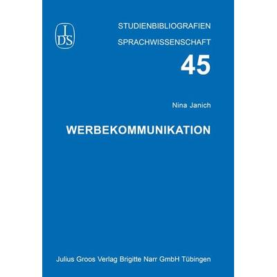 Werbekommunikation, Taschenbuch von Nina Janich, Groos, Julius, 978-3-87276-885-8